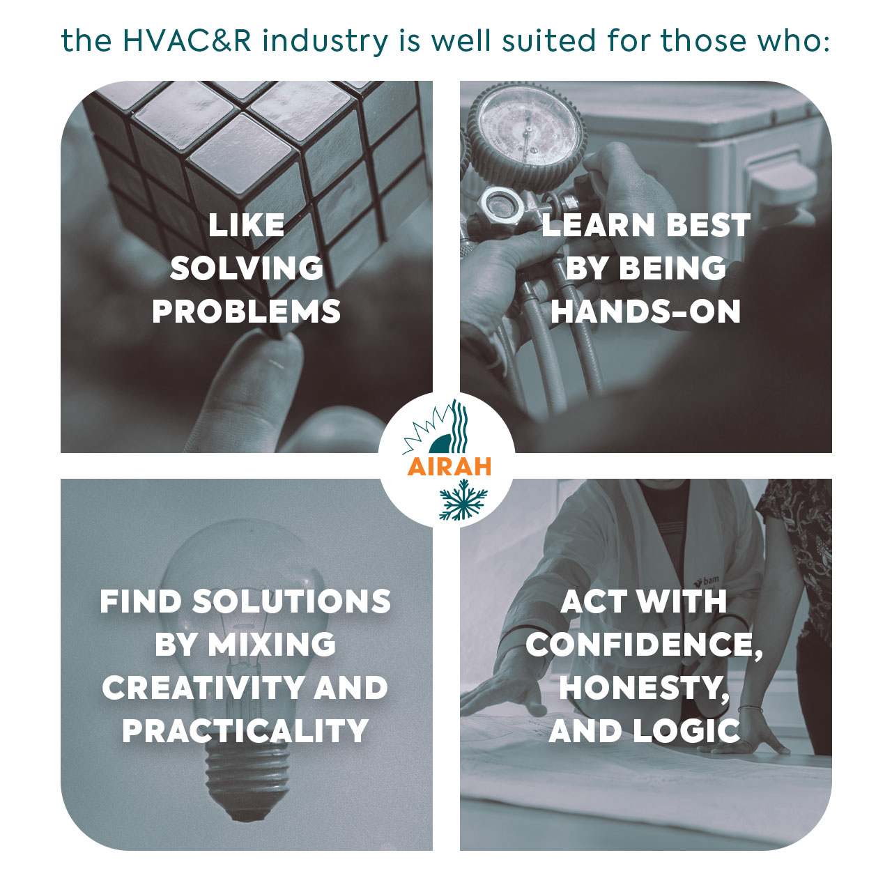 The HVAC&R industry is suitable for hands-on problem solvers