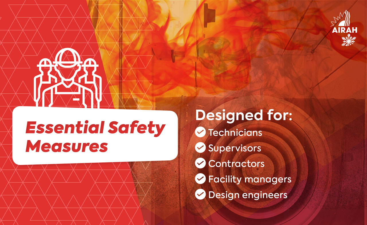 AIRAH Essential Safety Measures is designed for...