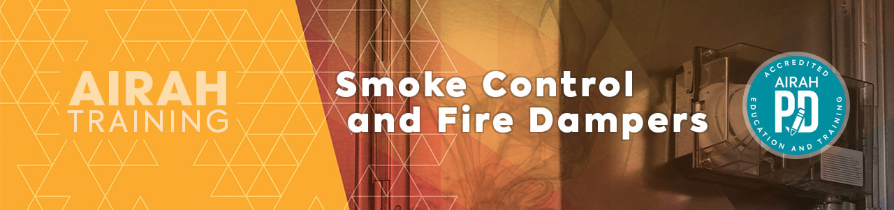 AIRAH Smoke Control and Fire Dampers