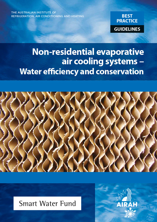 AIRAH x Smart Water Fund (SWF) Best Practice Guidelines: Non-residential evaporative air cooling systems – Water efficiency and conservation